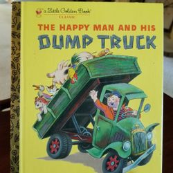 Little Golden Book Classic ~ The Happy Man and His Dump Truck ~ 2005