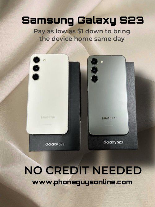 Samsung Galaxy S23 - Incredible Deal Available -PAYMENTS AVAILABLE FOR AS LOW AS $1 DOWN - NO CREDIT NEEDED