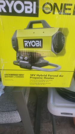 Ryobi 18V ONE+ Hybrid Forced Air Propane Heater Tool Only!!!