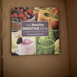 The Healthy Smoothie Bible: Lose Weight, Detoxify, Fight Disease, and Live Long