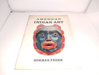 American Indian Art by Norman Feder Native Tribes Haida Tlingit Zia Pueblo Sioux GC Vintage