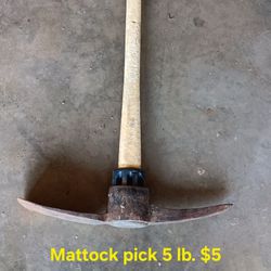 Mattock Pick 5lb. $5.00