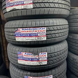 SET OF FOUR NEW 225/70/15 AMERICAN ROADSTAR INCLUDING MOUNT AND BALANCE , ASK ME FOR ANY SIZE OR BRAND
