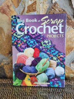 Big Book of Scrap Crochet Projects - Hardcover