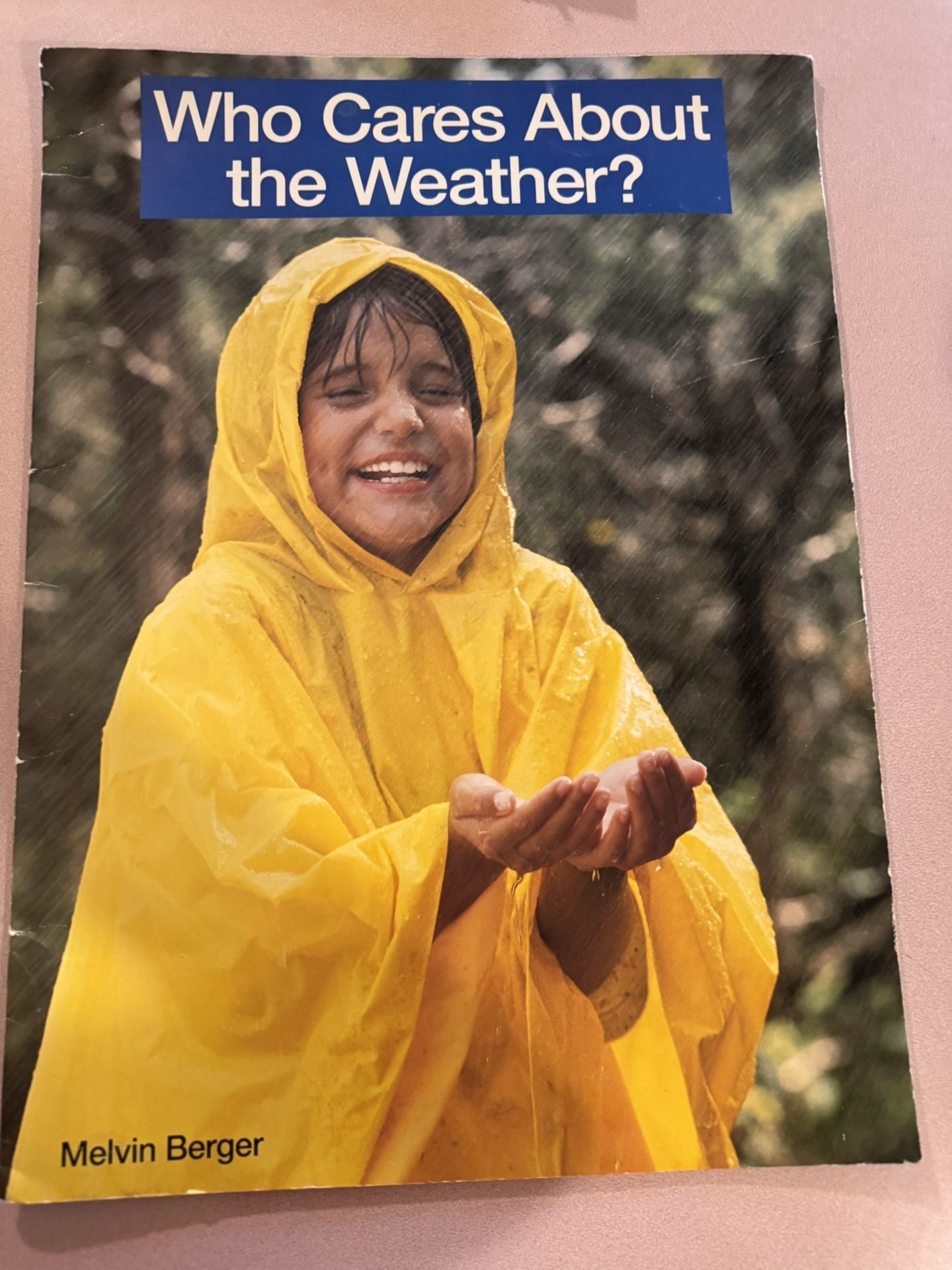 Large Kids Book. “ Who Cares About The Weather?”