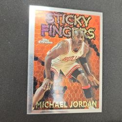 Michael Jordan Topps Chrome Sticky Fingers