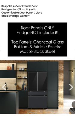 Refrigerator Bespoke 4-DR Panels (29 cu ft) FRIDGE NOT INCLUDED!! PANELS ONLY!!