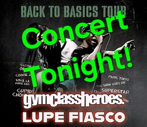 Concert: gymclassheroes & Lupe Fiasco