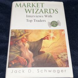 Market Wizards: Interviews With Top Traders By Jack D. Swagger (Hardback) 