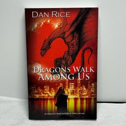 Dragons Walk Among Us by Dan Rice Paperback 2021