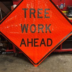 Tree Work Ahead Sign