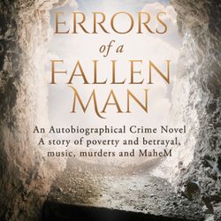 Errors of a Fallen Man: Autobiographical crime novel written by Absalom Shakur
