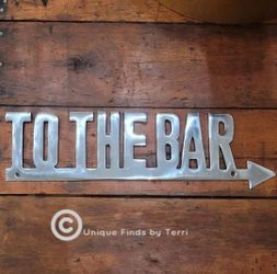 Brand New! 16.5" Aluminum Bar Sign - SIPPING IS AVAILABLE