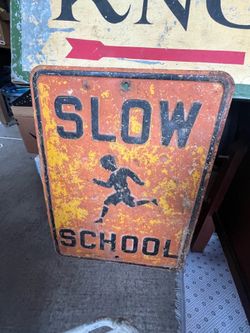 Old Slow School Sign