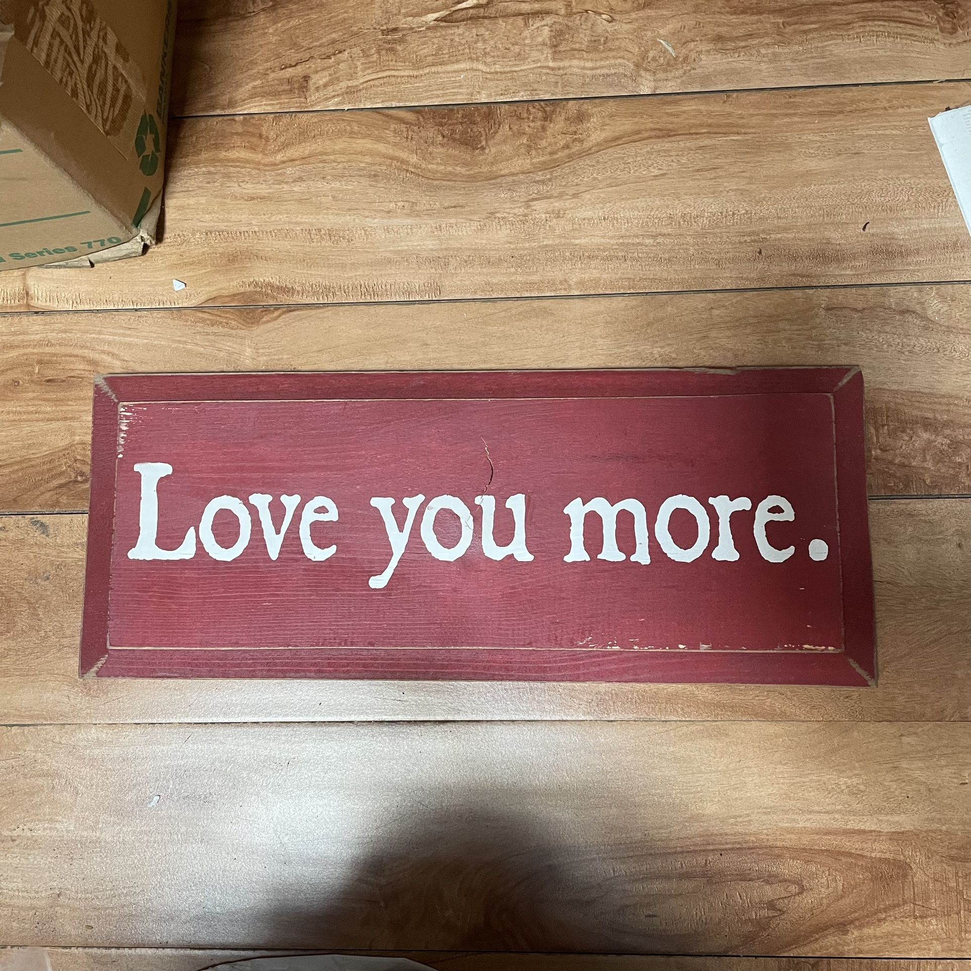 Love You More Distressed Wood Wall Decor Hard Wood Sign Plaque Word