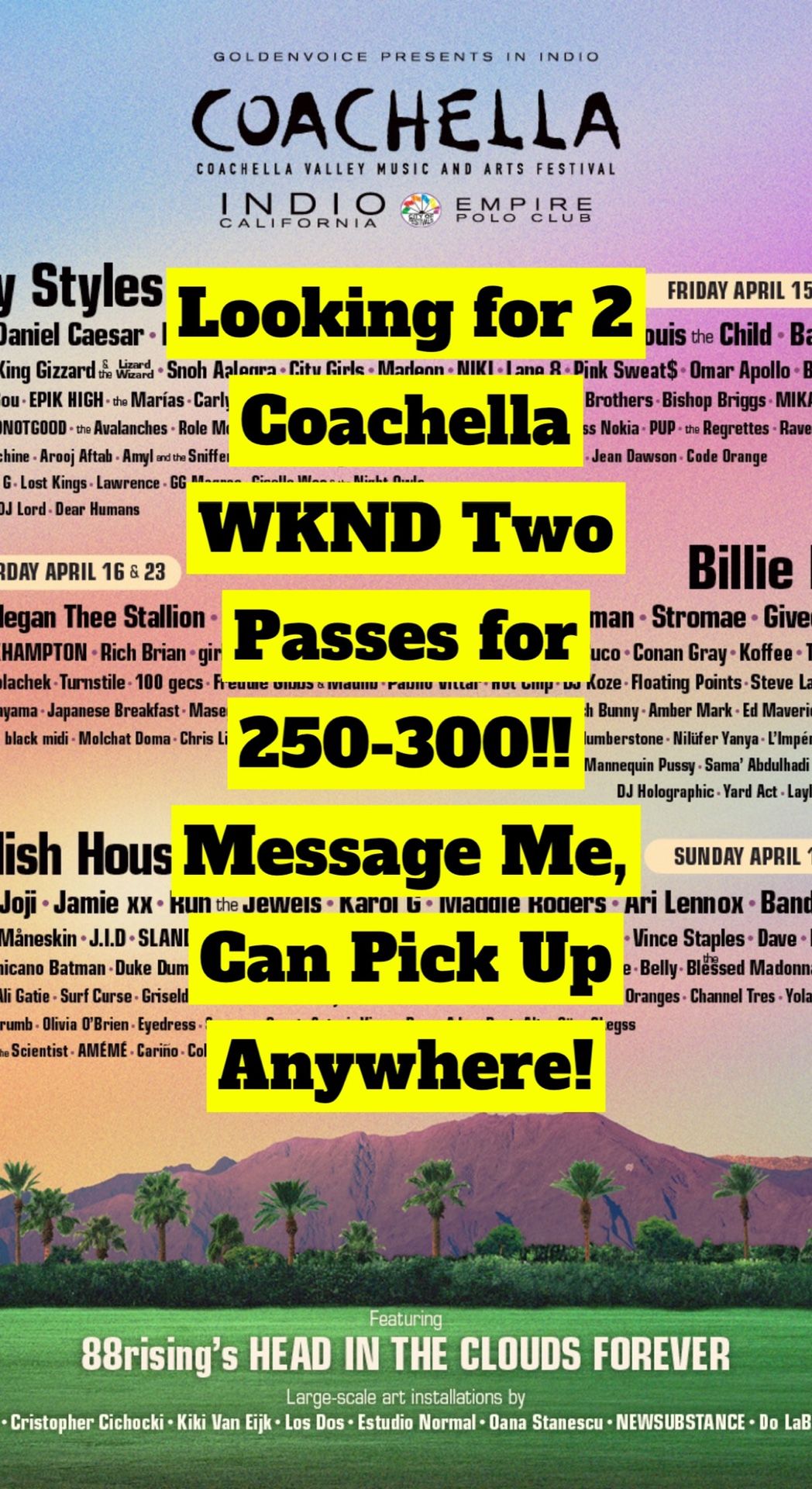 Looking for 2 Weekend 1 Coachella Tickets!