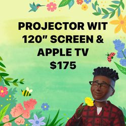 Big DEAL Projector  With 120” screen plus  Apple  TV $175