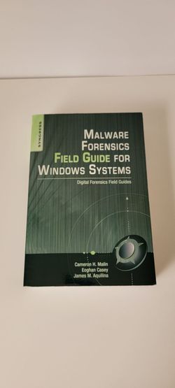 Malware Forensics Field Guide for Windows Systems Book