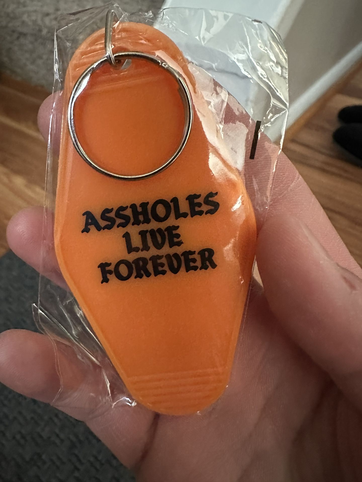 A**hole Live Forever Keychain
