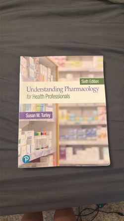 Understanding pharmacology for heath professionals-sixth edition