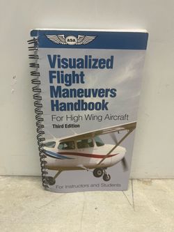 ASA Visualized Flight Maneuvers Handbook High Wing