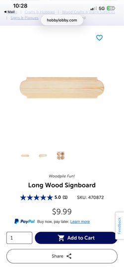 Long wood sign board - I have 10 available. From hobby lobby. Brand new