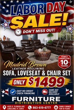 Labor Day sale! Madrid Brown, leather reclining three-piece set only $1499. Easy finance option in full-service delivery available.