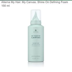 Alterna My Hair. My Canvas. Shine On Defining Foam Vegan 