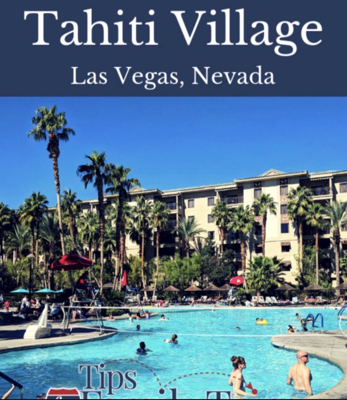 Las Vegas Tahiti Village July 2025