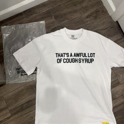 That’s Awful A Lot Of Cough White Shirt