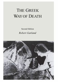 The Greek Way of Death by Robert Garland