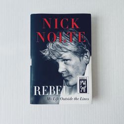 Rebel by Nick Nolte SIGNED First Edition Hardcover Book