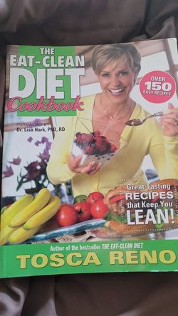 The eat clean diet cookbook
