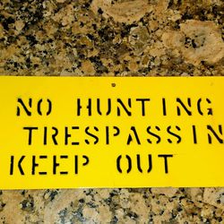 Vintage Metal Sign "No Hunting No Trespassing Keep Out"