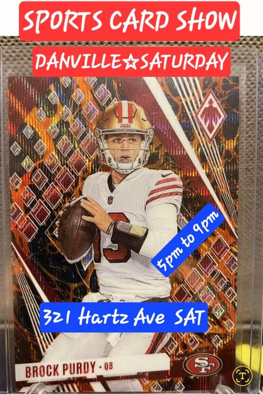 SPORTS CARD SHOW SATURDAY. IN DANVILLE SAT. 5PM TO 9PM