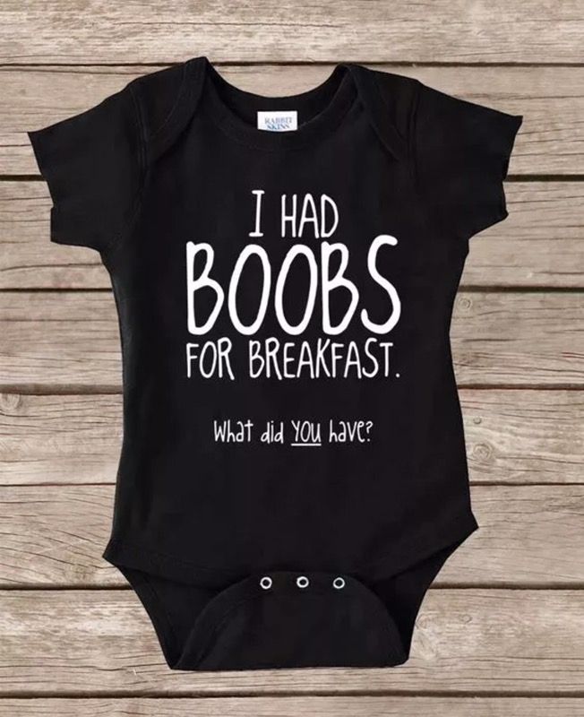I had boobs for breakfast, what did you have ???