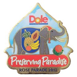 Dole Rose Parade Pin 2012 Preserving Paradise Pinapple Fruit CA Elephant Badge