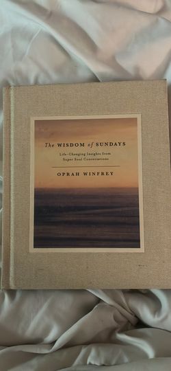 The Wisdom of Sundays: Life-Changing Insights from Super Soul Conversations Oprah Book