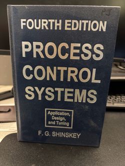 Process Control Systems Fourth Edition by F.G. Shinskey – Application, Design & Tuning