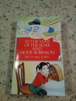Vintage 1984 children's book/ in the year of the boar and Jackie Robinson/ Bette bao Lord/ scholastic inc.