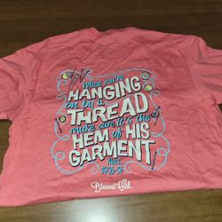 NEW Size Medium Blessed girl when you're hanging on by a thread make sure it's by the hem of his garment