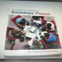 A Guide to Writing Sociology Papers by The Sociology Writing Group (2013, 7th Ed