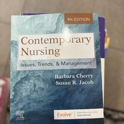 Contemporary Nursing: Issues, Trends, & Management, 9th Edition, by Barbara Cherry and Susan R. Jacob.