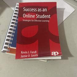 Dr. Kevin J. Fandl Success as an Online Student: Strategies for Effective Learning