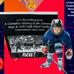 Let’d Play Hockey Presenta A Complete History Of MN Boys&Girls 1(contact info removed).
