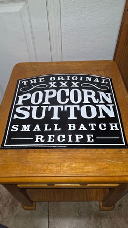 THE IRIGINAL XXX POPCORN SUTTON SMALL BATCH RECIPE METAL SIGN 2016