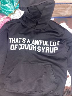 AWFUL LOT OF COUGH SYRUP HOODIE