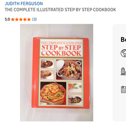 The Complete Illustrated Step-By-Step Cookbook" by Judith Ferguson.