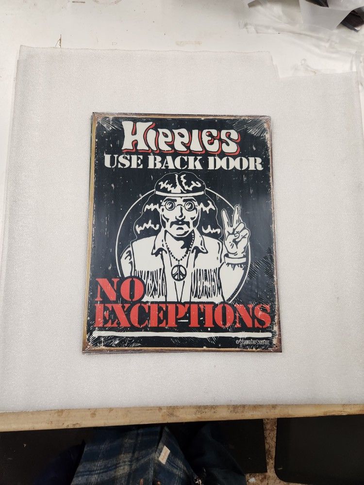 Funny Hippies Use Back Door No Exceptions Metal Sign