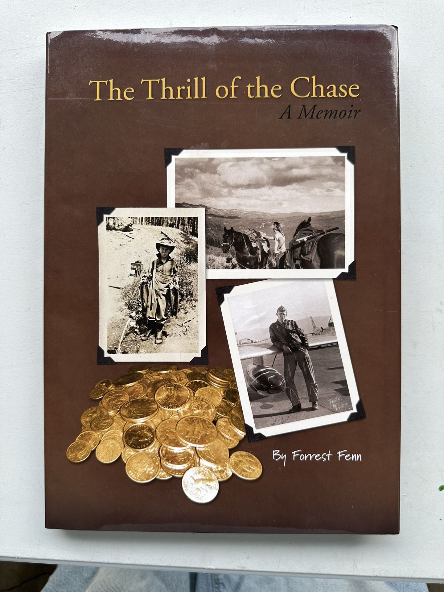 Book The Thrill Of The Chase A Memoir By Forrest Fenn